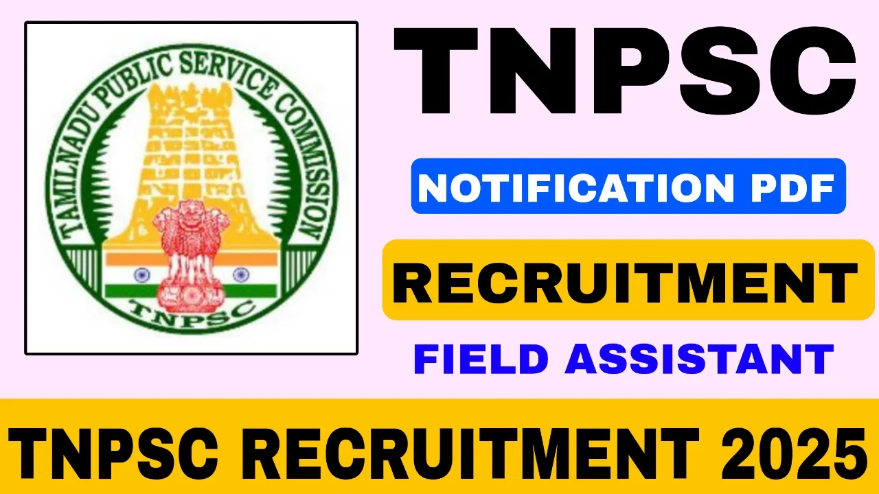 TNPSC Field Assistant Recruitment 2025